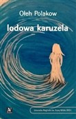 Lodowa kar... - Ołeh Polakow -  foreign books in polish 