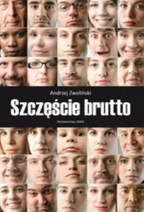 Picture of Szczęście brutto Człowiek w poszukiwaniu szczęścia