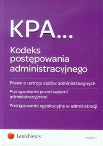 Obrazek Kodeks postępowania administracyjnego Prawo o ustroju sądów administracyjnych Postępowanie przed sądami administracyjnymi Postępowanie egzekucyjne w administracji