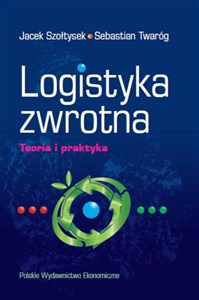 Picture of Logistyka zwrotna Teoria i praktyka