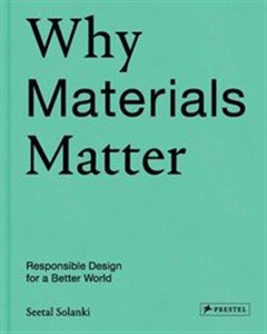 Obrazek Why Materials Matter Responsible Design for a Better World