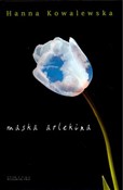 Maska arle... - Hanna Kowalewska -  Polish Bookstore 