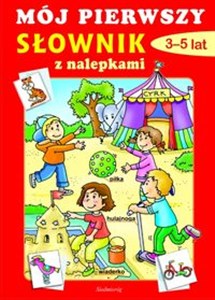 Obrazek Mój pierwszy słownik 3-5 lat z nalepkami