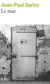 Zobacz : Le mur - Jean-Paul Sartre