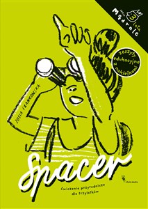 Obrazek Spacer Seria Mądrale Ćwiczenia przyrodnicze dla trzylatków