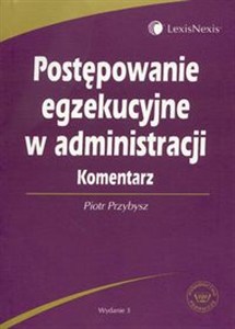 Obrazek Postępowanie egzekucyjne w administracji komentarz