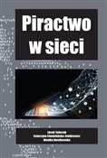 Piractwo w... - Jacek Sobczak, Katarzyna Chałubińska-Jentkiewicz, Monika Nowikowska -  Książka z wysyłką do UK