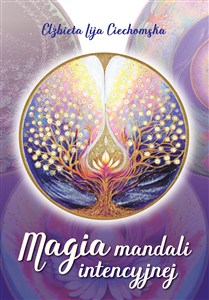Obrazek Magia mandali intencyjnej Magia mandali intencyjnej