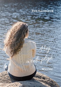 Picture of Hej, wodo płyń