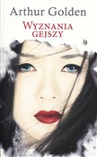 Wyznania g... - Arthur Golden -  foreign books in polish 