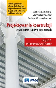 Picture of Projektowanie konstrukcji zespolonych stalowo-betonowych