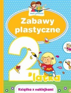 Obrazek Mali geniusze. Zabawy plastyczne 2-latka