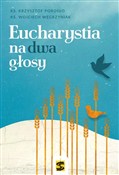 Eucharysti... - ks. Krzysztof Porosło -  Książka z wysyłką do UK