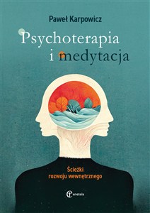 Obrazek Psychoterapia i medytacja Ścieżki rozwoju wewnętrznego