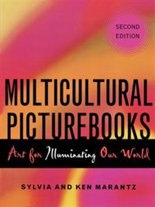 Obrazek Multicultural Picturebooks Art for Illuminating Our World