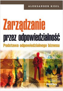 Picture of Zarządzanie przez odpowiedzialność Podstawa odpowiedzialnego biznesu