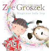 Zoe i Gros... - Chloe Inkpen, Mick Inkpen - Ksiegarnia w UK