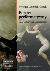 Picture of Portret performatywny. Ślad, wymazywanie, nieobecność