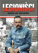 Legioniści... - Józefina Korpyś, Ireneusz Korpyś -  Książka z wysyłką do UK