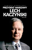 Książka : Prezydent ... - Janusz Kowalski
