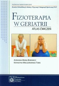 Obrazek Fizjoterapia w geriatrii Atlas ćwiczeń