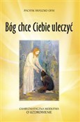 Zobacz : Bóg chce C... - Pacyfik Iwaszko