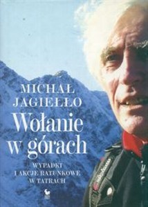 Obrazek Wołanie w górach Wypadki i akcje ratunkowe w Tatrach
