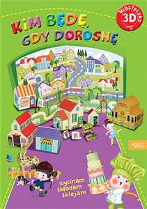 Picture of Miasteczko 3D Kim będę, gdy dorosnę