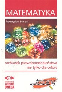 Picture of Matematyka. Rachunek prawdopodobieństwa nie tylko dla orłów
