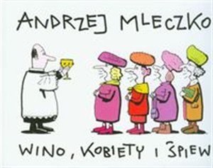 Obrazek Wino kobiety i śpiew