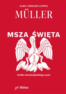 Picture of Msza Święta Źródło chrześcijańskiego życia