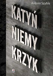 Obrazek Katyń niemy krzyk