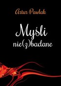 Myśli nie(... - Artur Pawlak - Ksiegarnia w UK