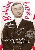 Zobacz : Przypuszcz... - Bohdan Łazuka, Karolina Prewęcka