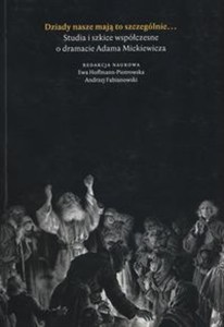 Obrazek Dziady to nasze mają szczególnie...