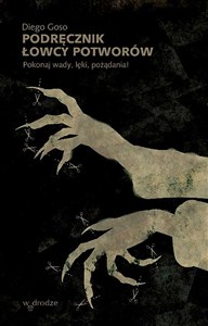 Obrazek Podręcznik łowcy potworów Pokonaj wady, lęki, pożądania!