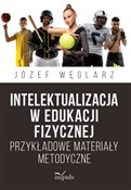 Zobacz : Intelektua... - Józef Węglarz