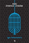 Polska książka : Noc żywych... - Igor Ostachowicz