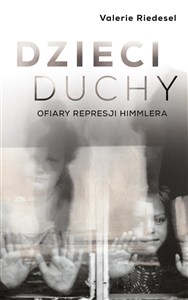 Obrazek Dzieci duchy Ofiary represji Himmlera