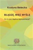 Błądzę, wi... - Krystyna Bielecka -  Książka z wysyłką do UK
