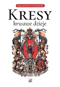 Polska książka : Kresy krwa... - Ryszard Jan Czarnowski