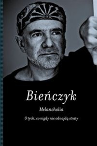 Obrazek Melancholia O tych, co nigdy nie odnajdą straty