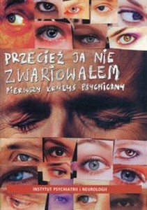 Obrazek Przecież ja nie zwariowałem Pierwszy kryzys psychiczny