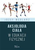 polish book : Aksjologia... - Józef Węglarz