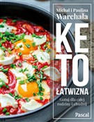 Ketołatwiz... - Paulina Warchała, Michał Warchał -  Książka z wysyłką do UK