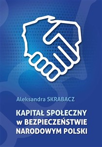 Obrazek Kapitał społeczny w bezpieczeństwie narodowym Polski