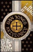 Książka : Krzyżowcy - Dan Jones
