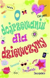 Obrazek O dojrzewaniu dla dziewczyn