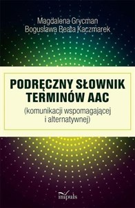 Obrazek Podręczny słownik terminów AAC Komunikacji wspomagającej i alternatywnej