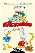 Zobacz : Kaczogród ... - Carl Barks